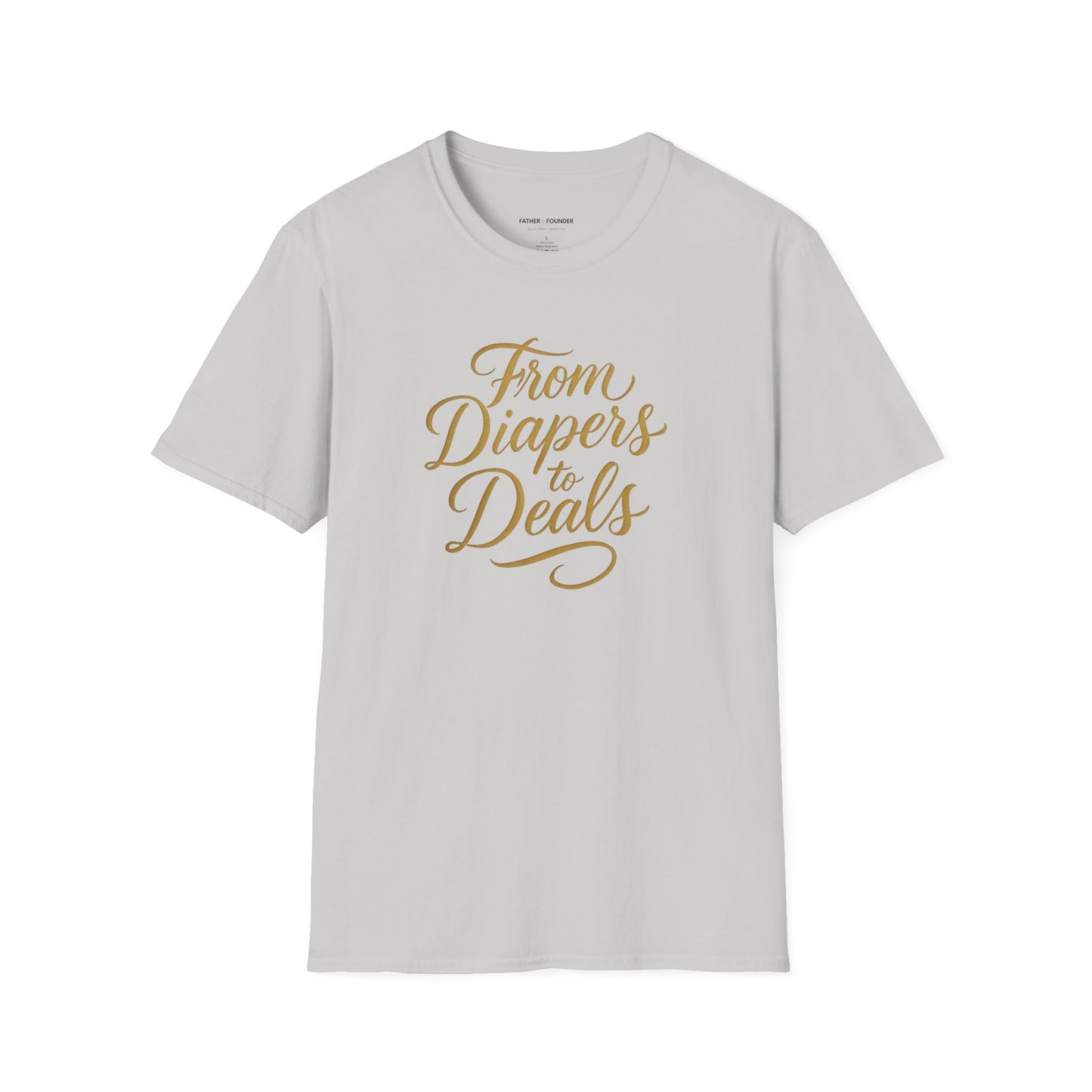 From Diapers To Deals T-Shirt