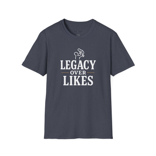 Legacy Over Likes T-Shirt
