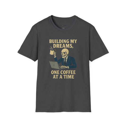 Fueled By Caffeine & Dreams T-Shirt
