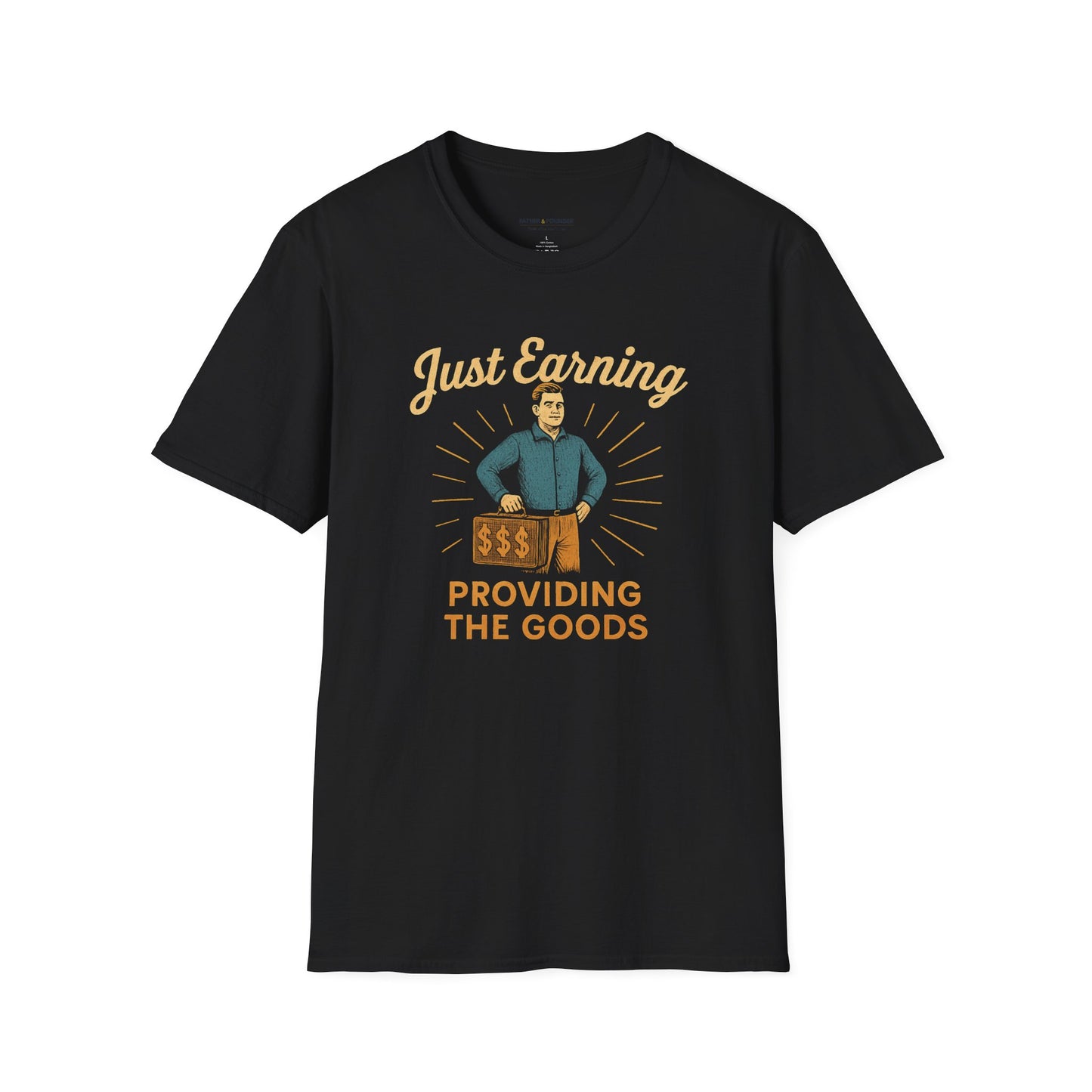 Just Earning T-Shirt