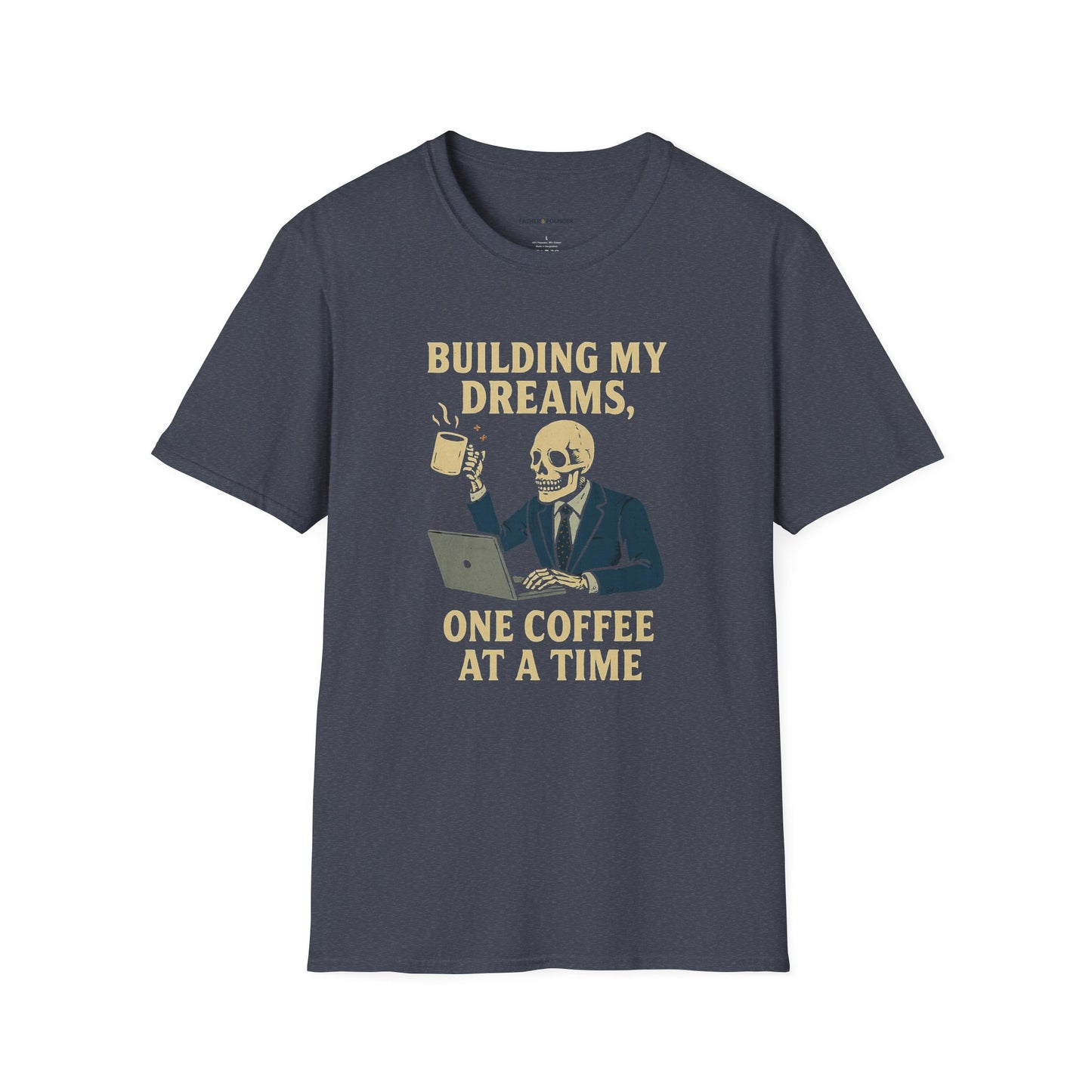Fueled By Caffeine & Dreams T-Shirt