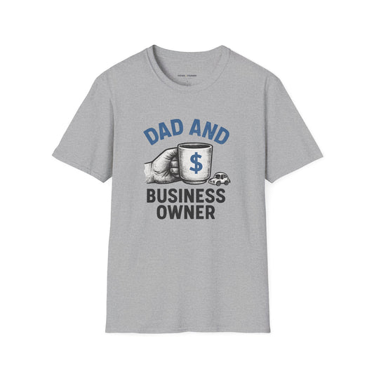 Dad And Business Owner T-Shirt