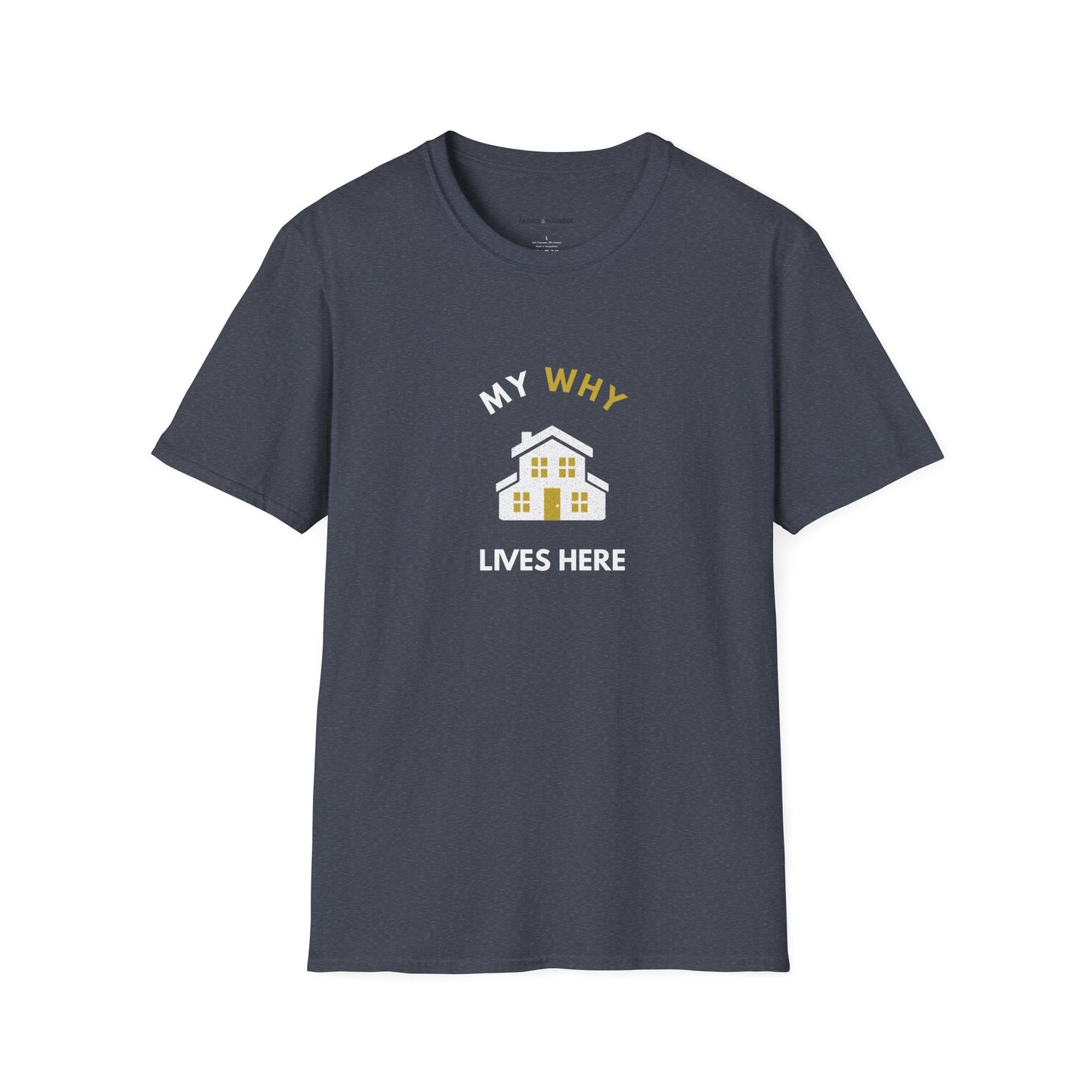 My Why Lives Here T-Shirt