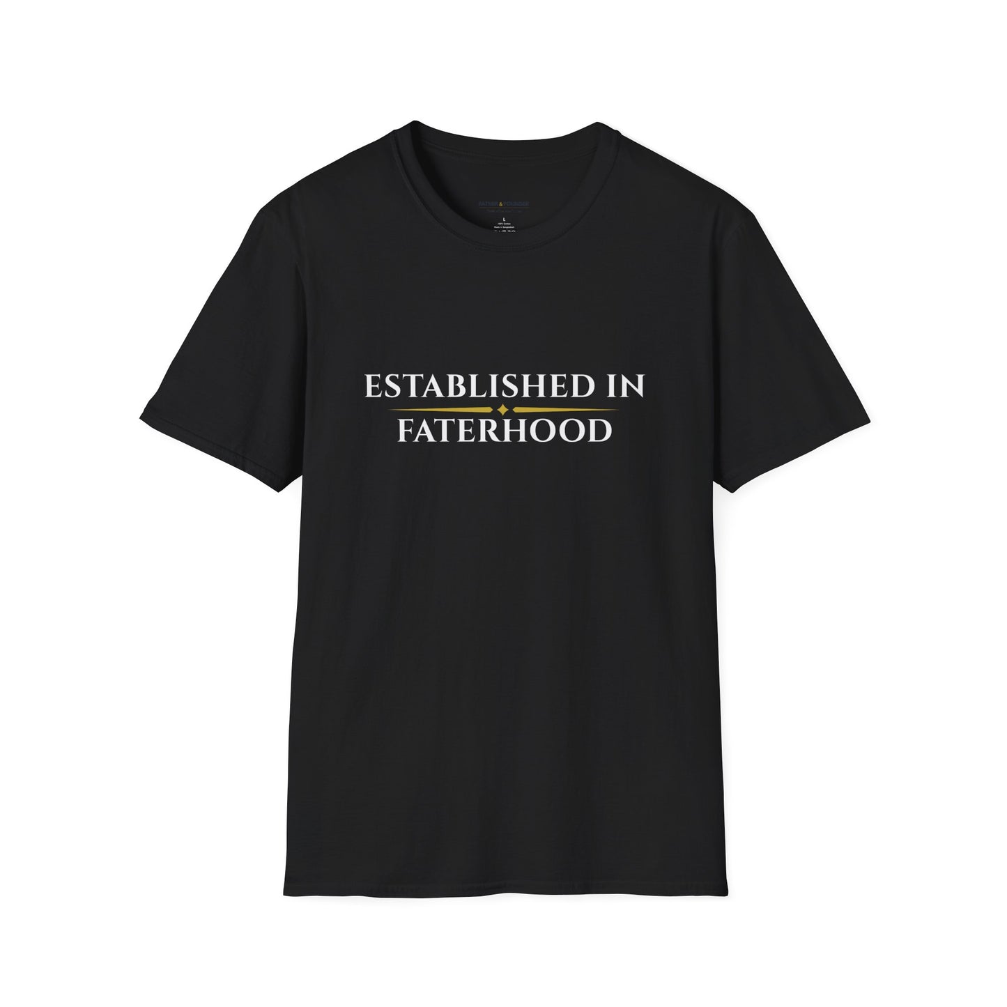 Established in Fatherhood T-Shirt