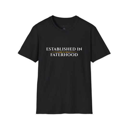 Established in Fatherhood T-Shirt