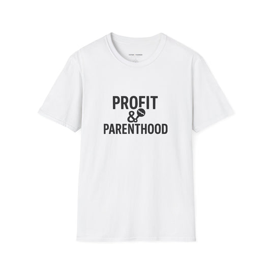 Profit & Parenthood T-Shirt
