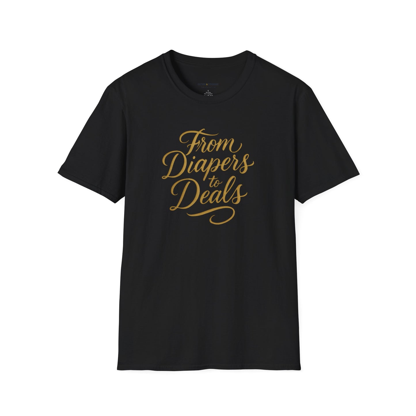 From Diapers To Deals T-Shirt