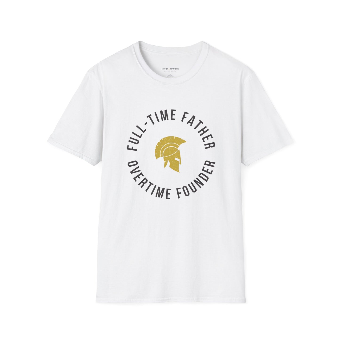 Full-Time Father, Overtime Founder T-Shirt