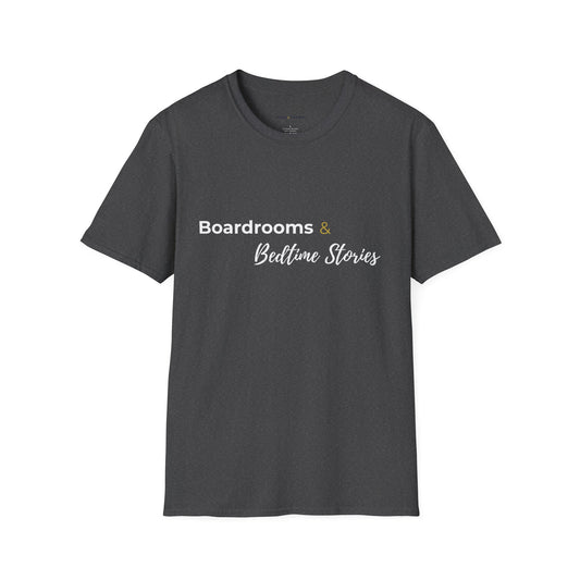 Boardrooms & Bedtime Stories T-Shirt