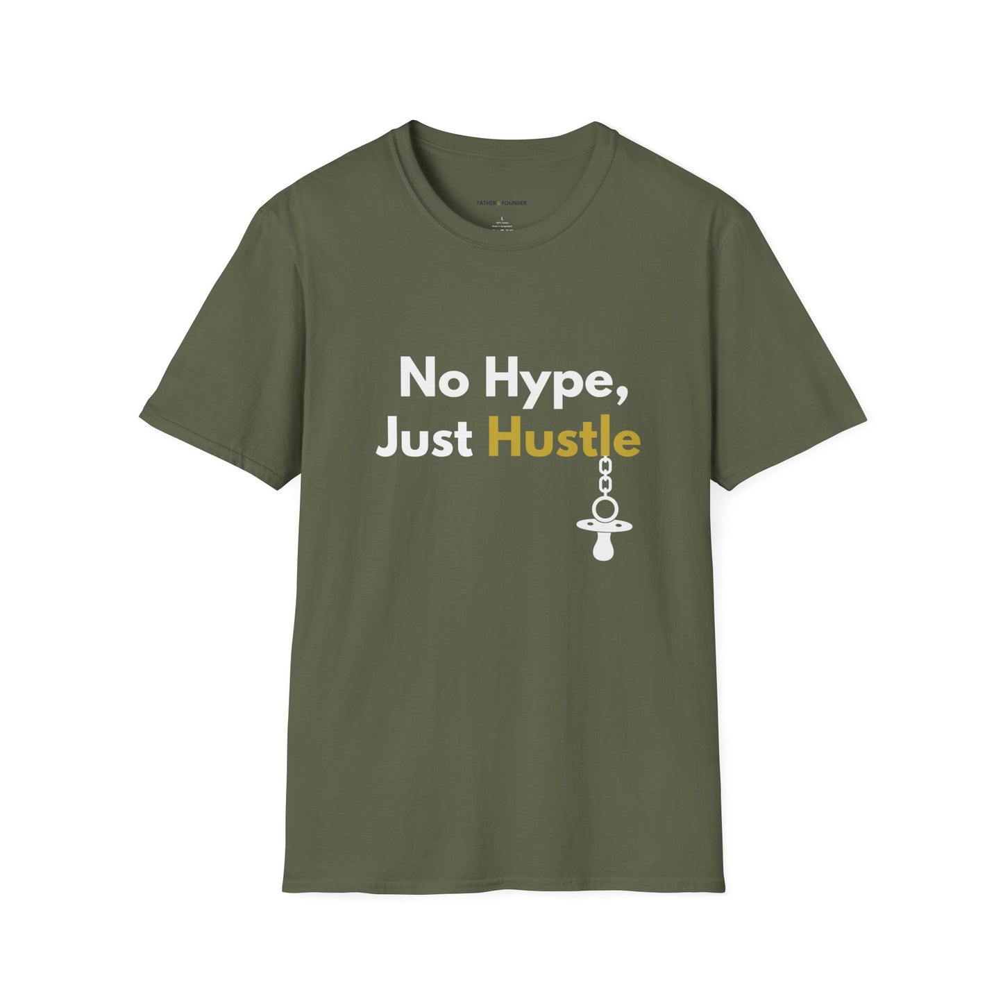 No Hype, Just Hustle T-Shirt