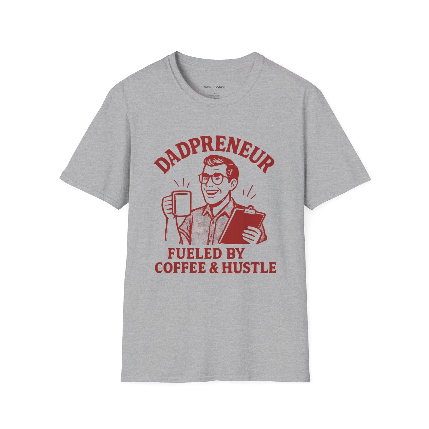 Dadpreneur Hustle T-Shirt