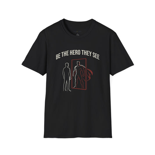 Be Their Hero T-Shirt