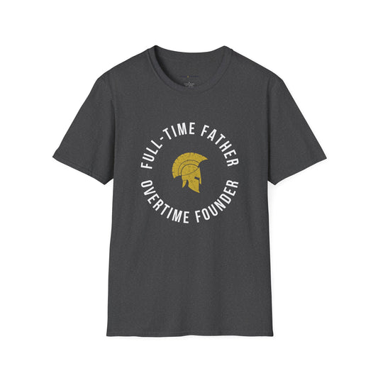 Full-Time Father, Overtime Founder T-Shirt