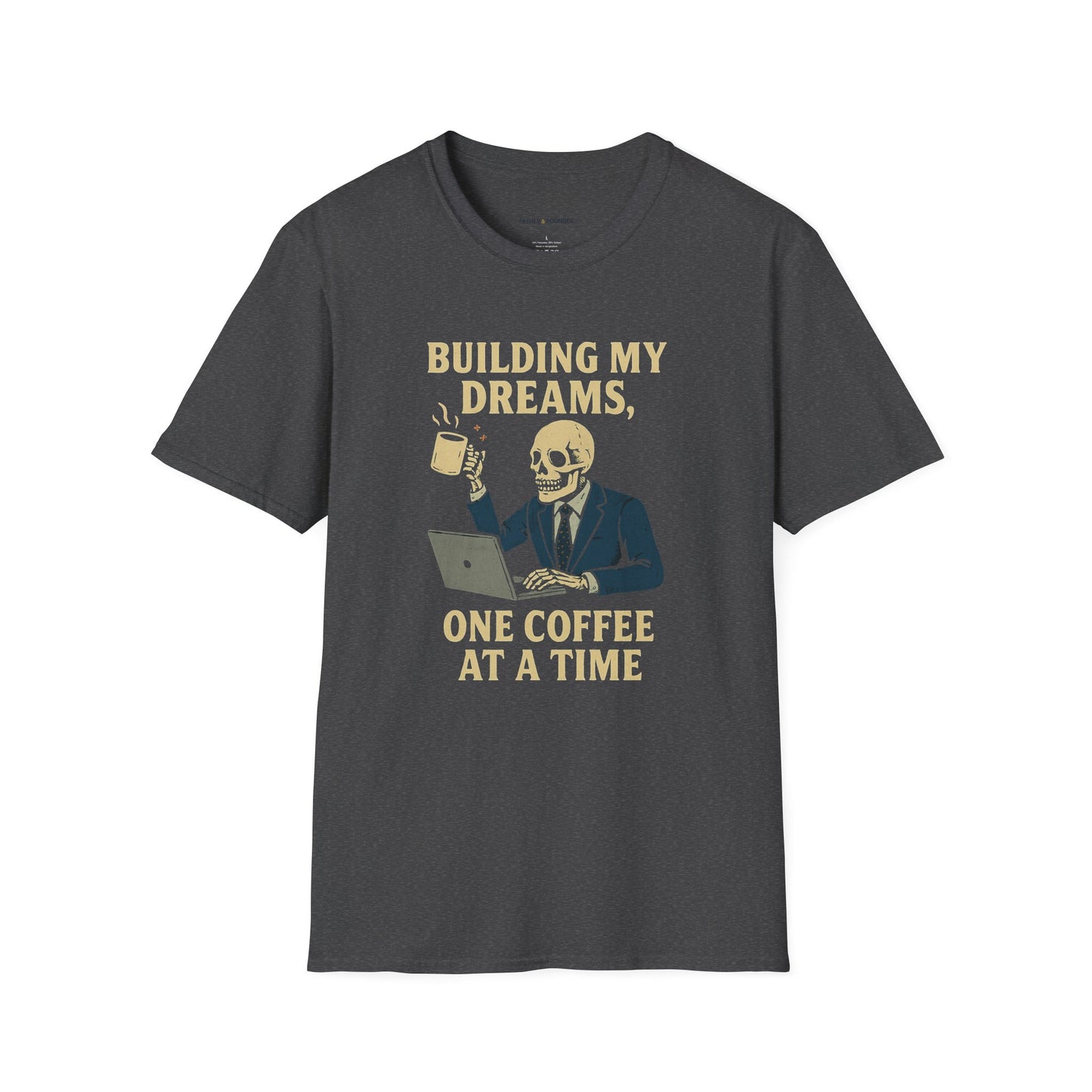 Fueled By Caffeine & Dreams T-Shirt