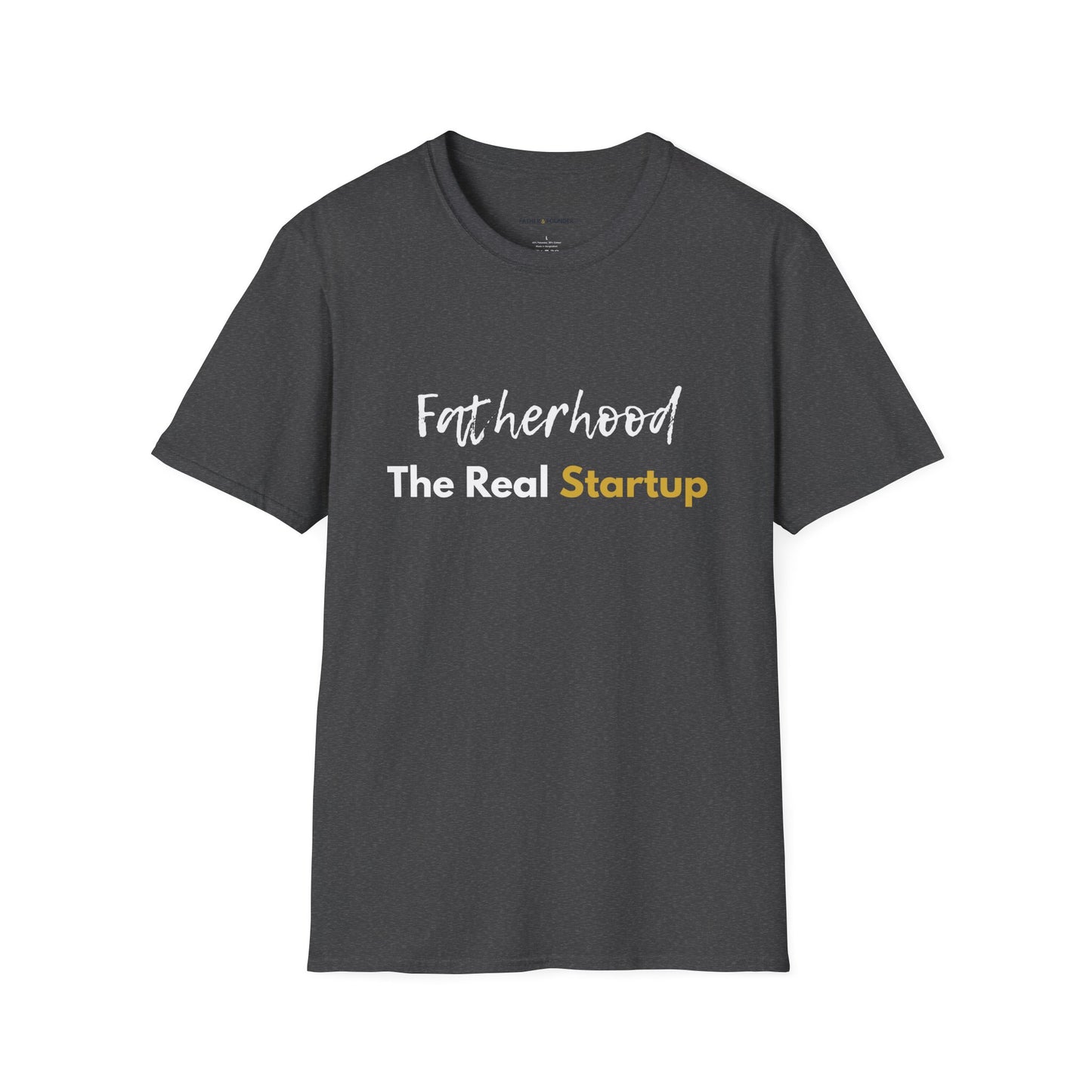 Fatherhood: The Real Startup T-Shirt