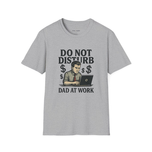 Do Not Disturb Dad T-Shirt