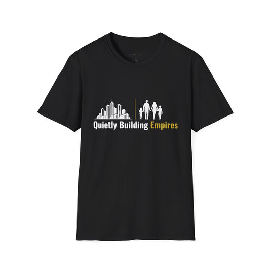 Quietly Building Empires T-Shirt
