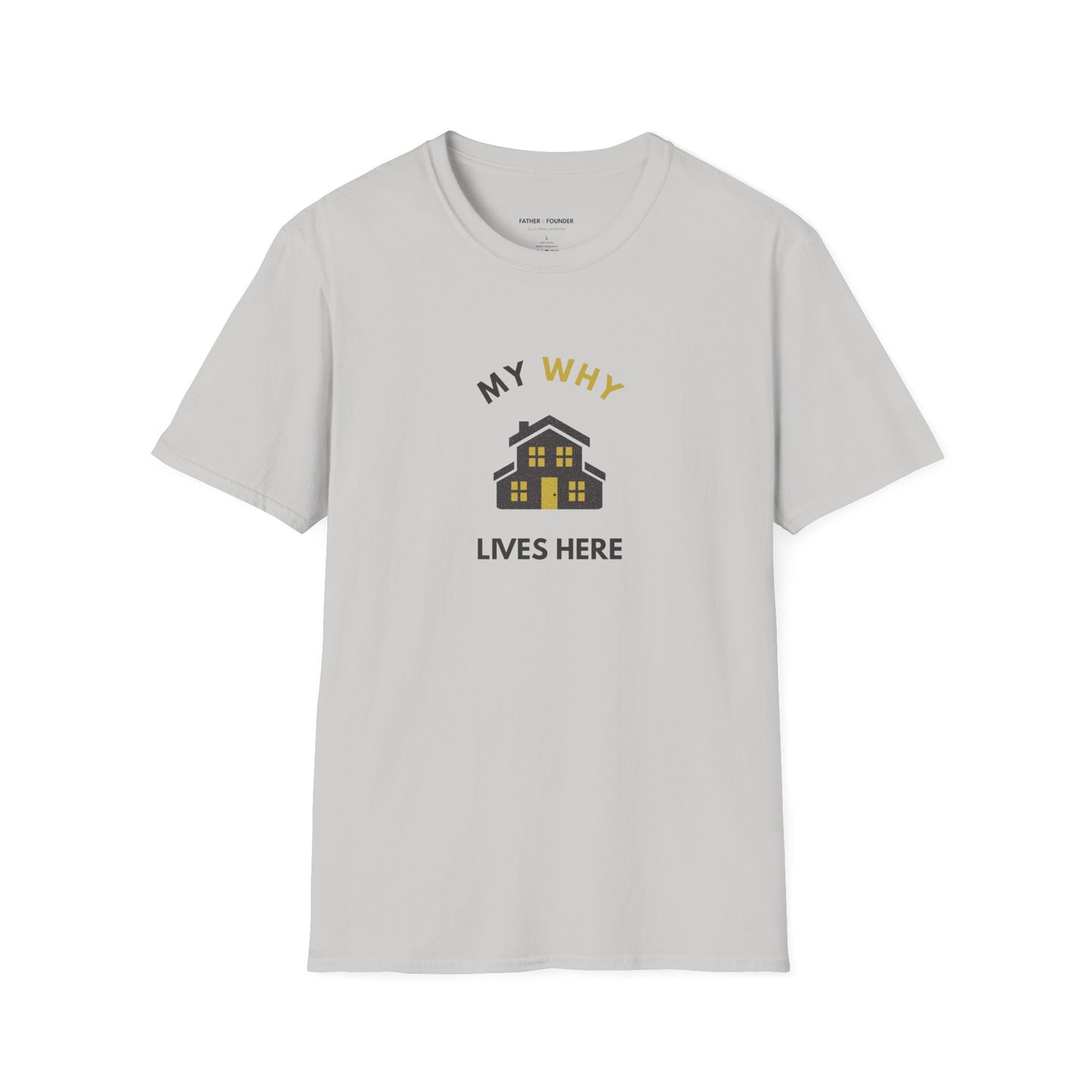 My Why Lives Here T-Shirt