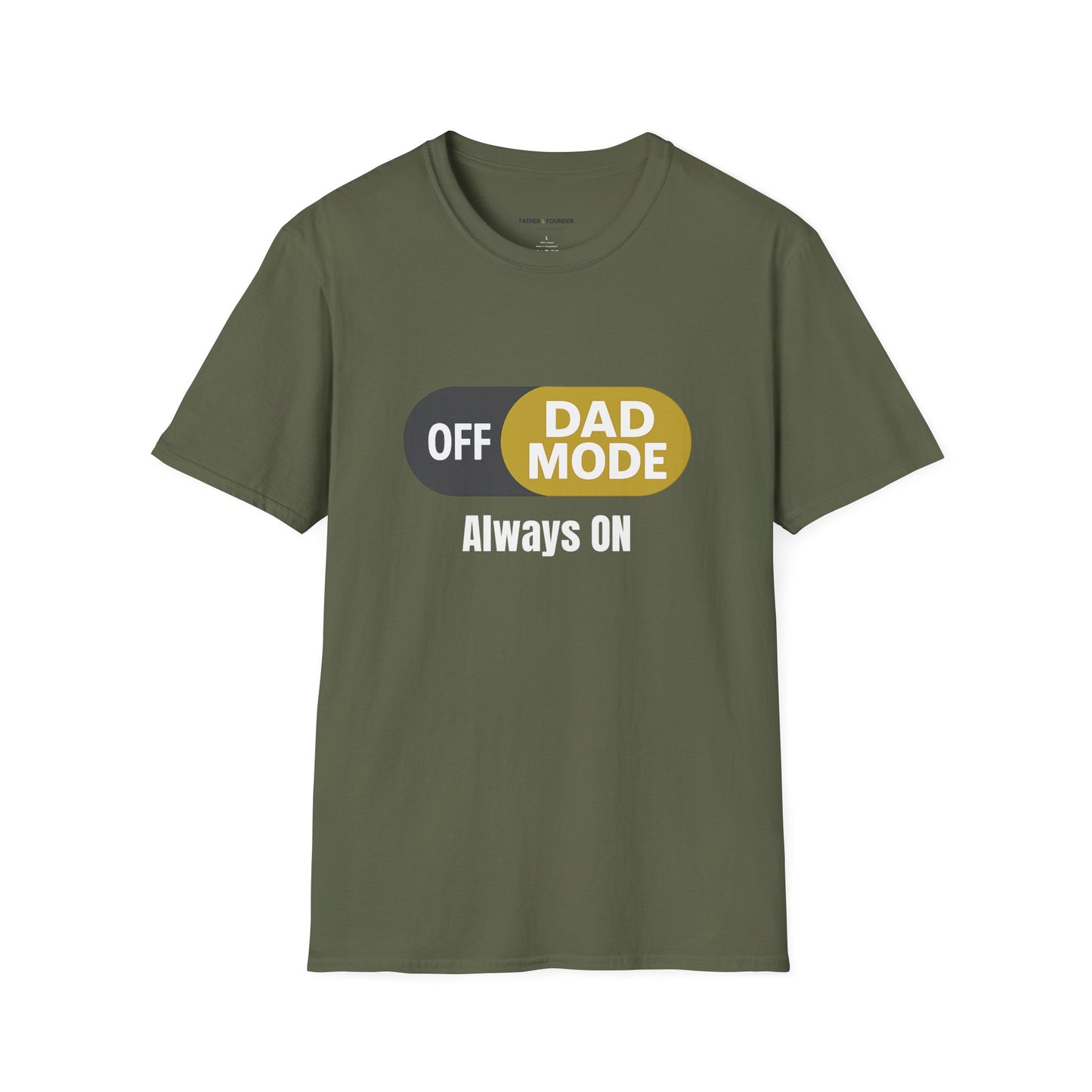 Dad Mode Always ON T-Shirt