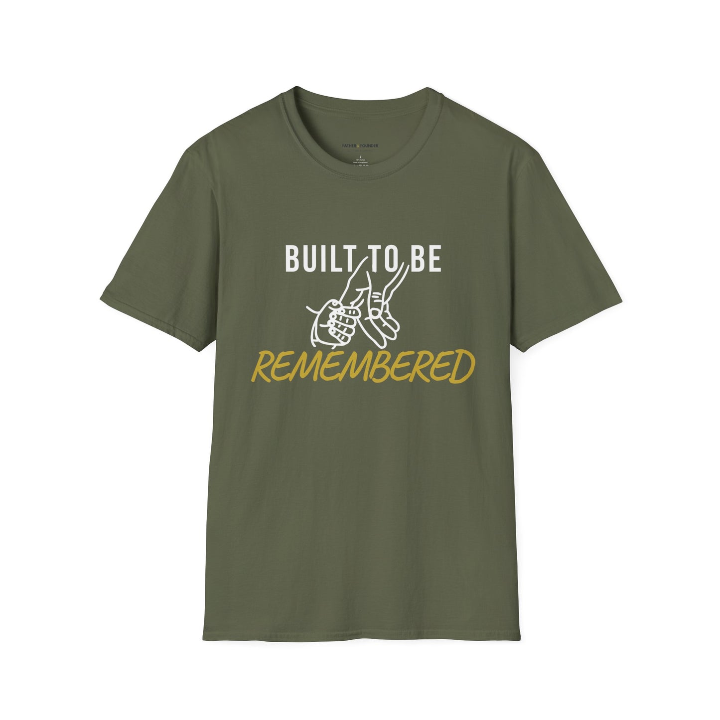 Built To Be Remembered T-Shirt