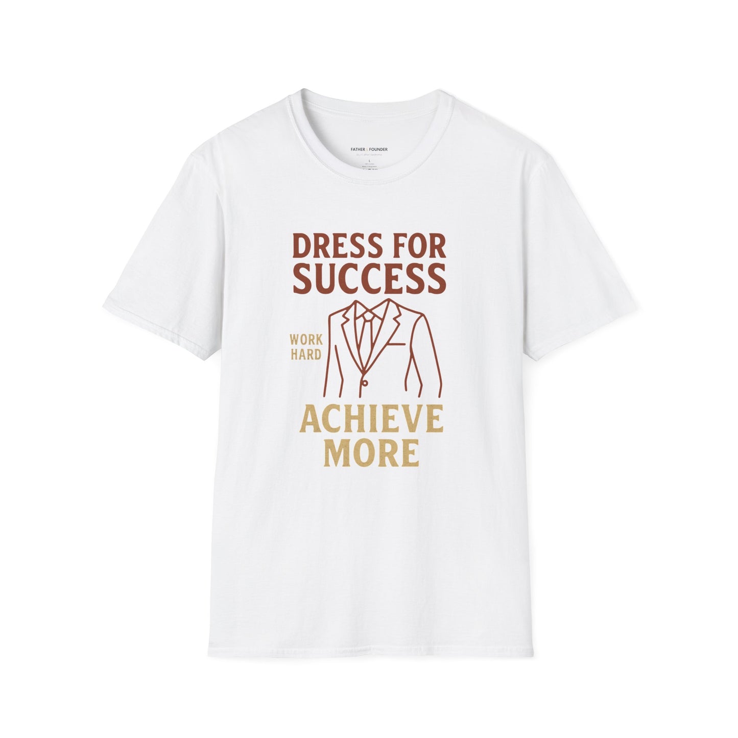 Dress For Success T-Shirt