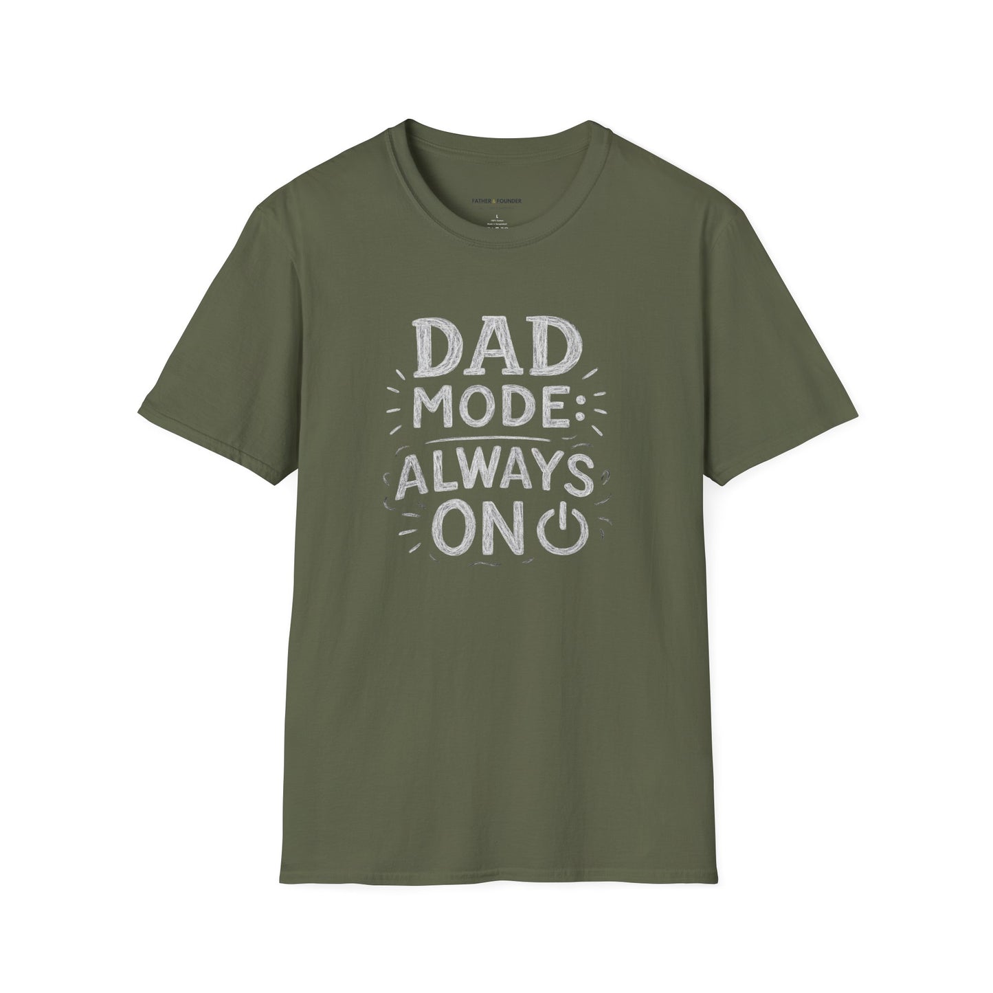 Always On Dad Mode T-Shirt
