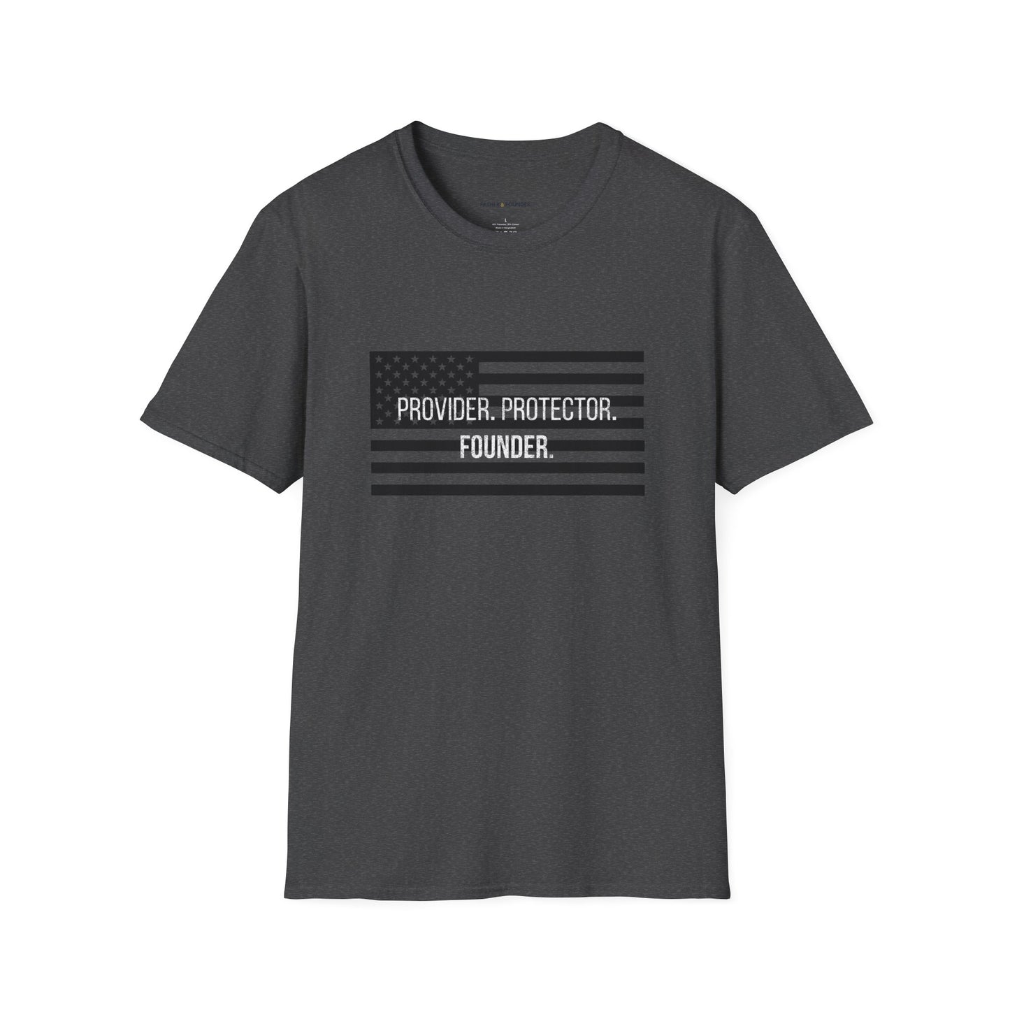 Provider. Protector. Founder. Flag Edition T-Shirt