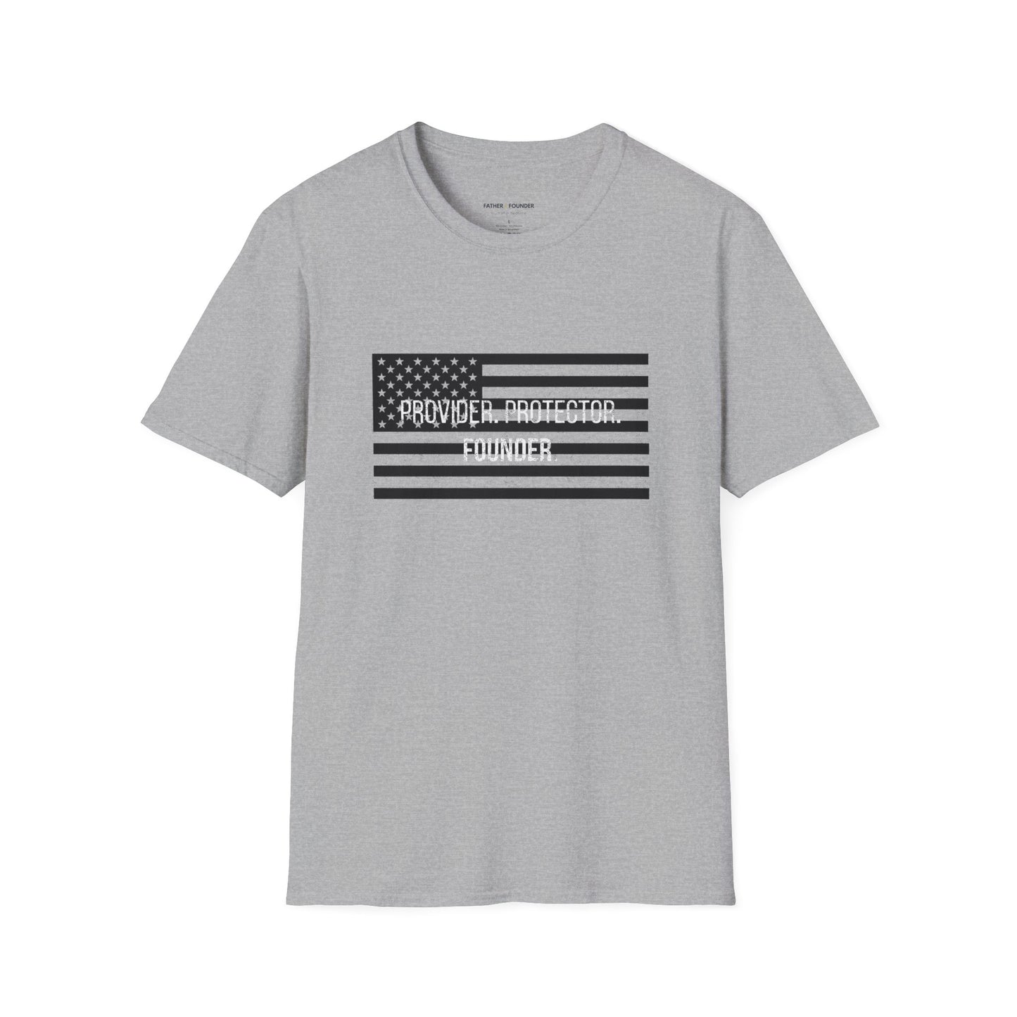 Provider. Protector. Founder. Flag Edition T-Shirt