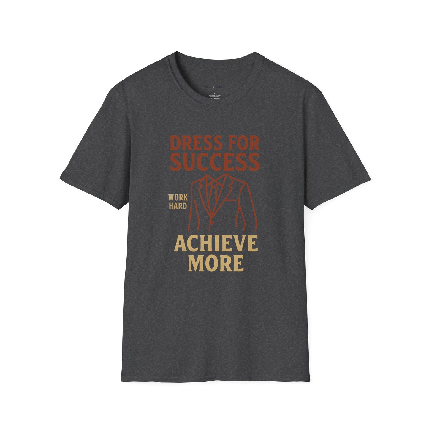 Dress For Success T-Shirt
