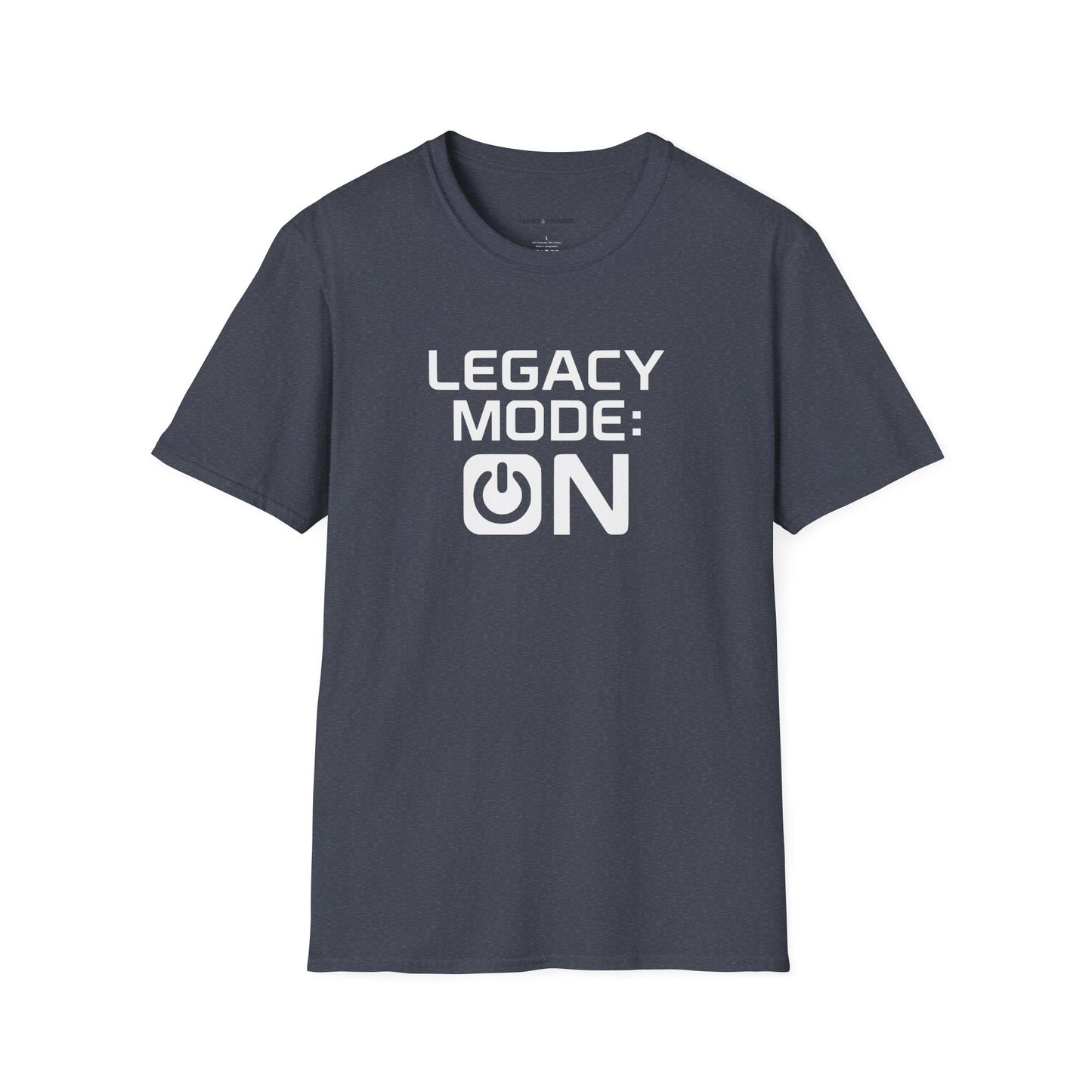 Legacy Mode On T-Shirt