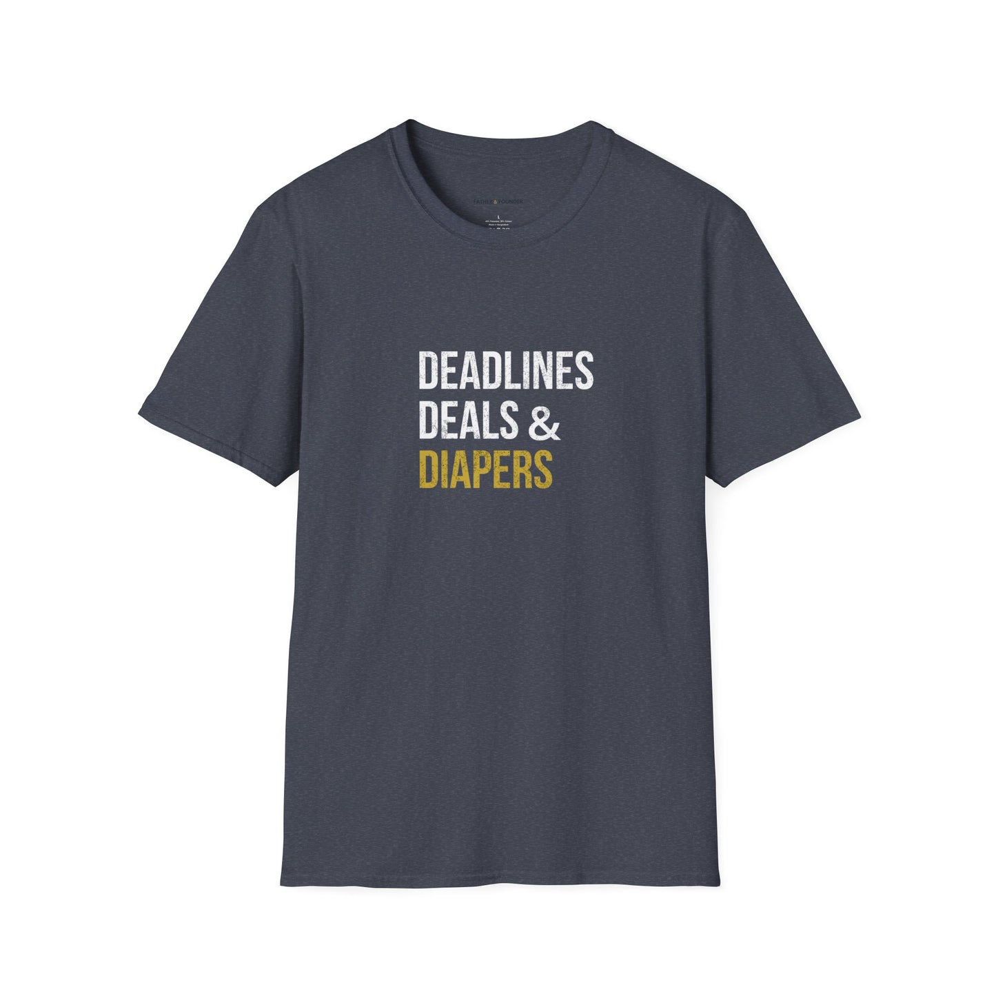 Deadlines, Deals & Diapers T-Shirt