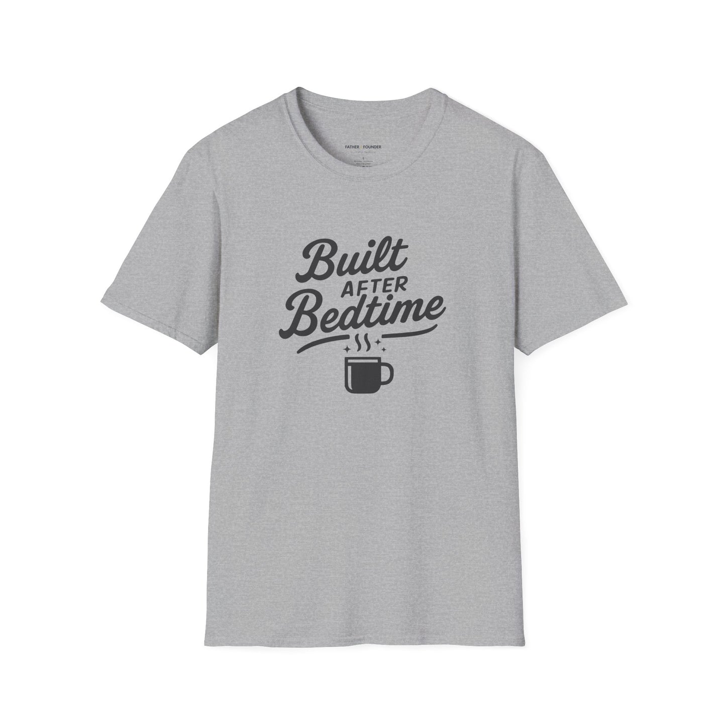 Built After Bedtime T-Shirt