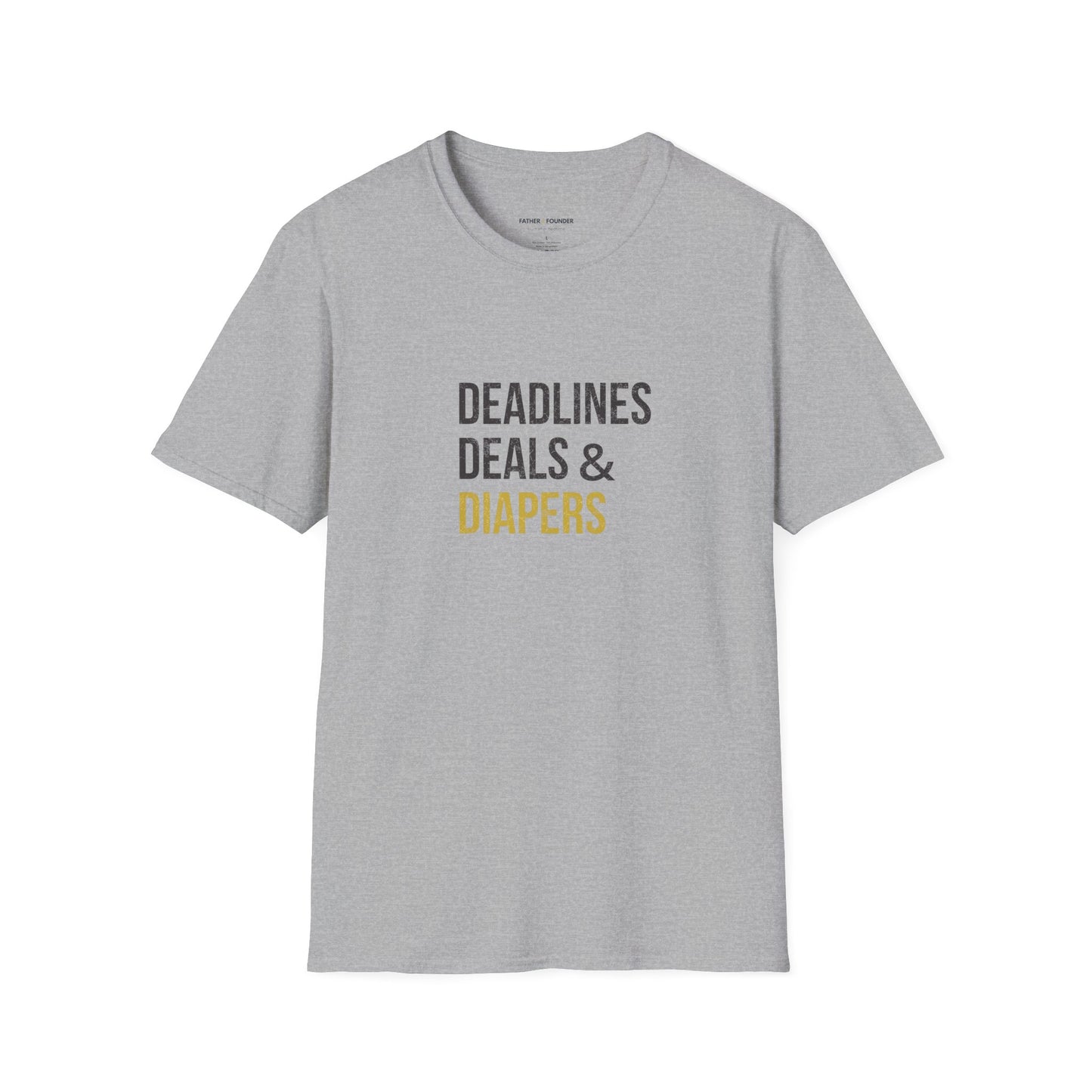 Deadlines, Deals & Diapers T-Shirt