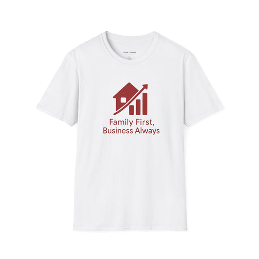 Family First Business Always T-Shirt