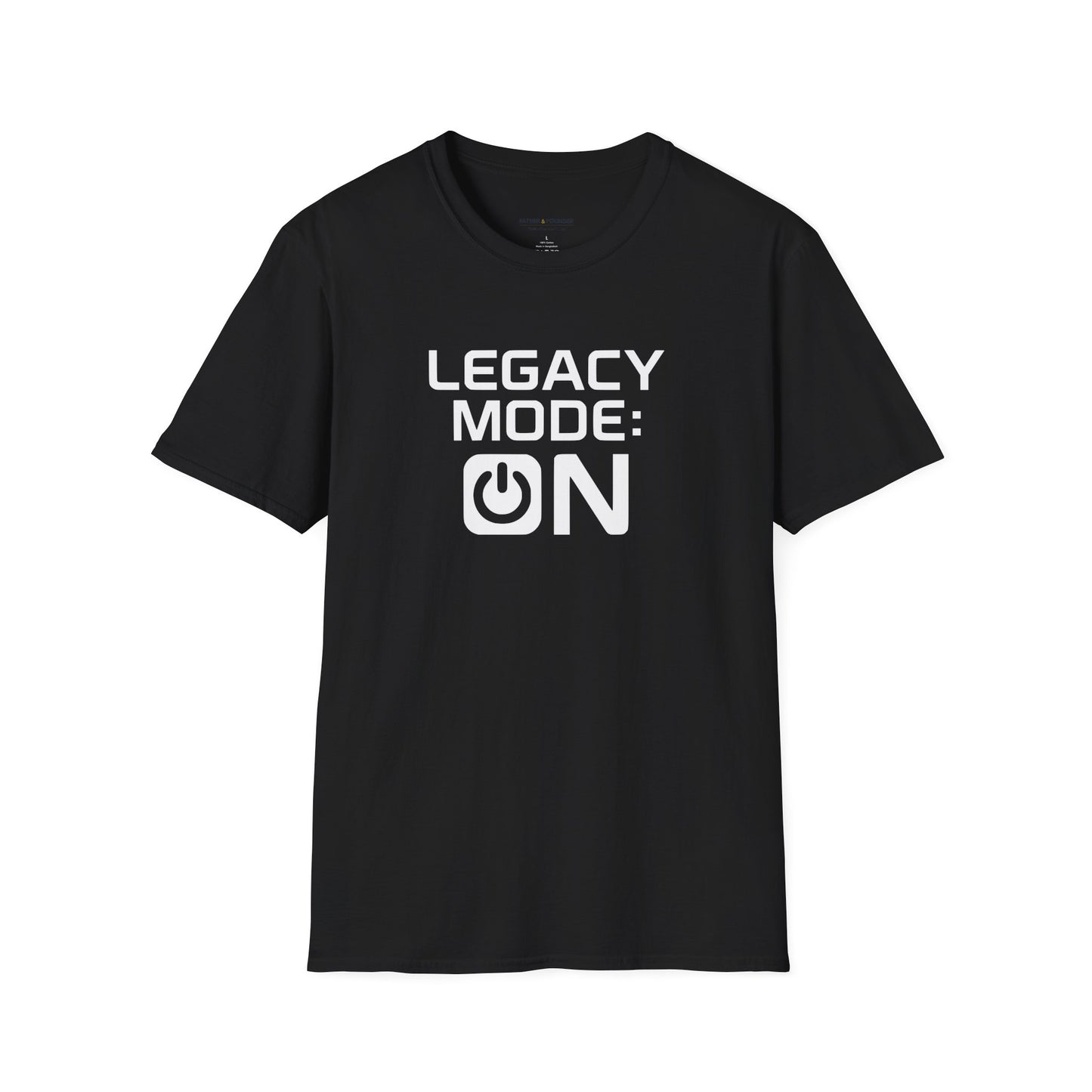 Legacy Mode On T-Shirt