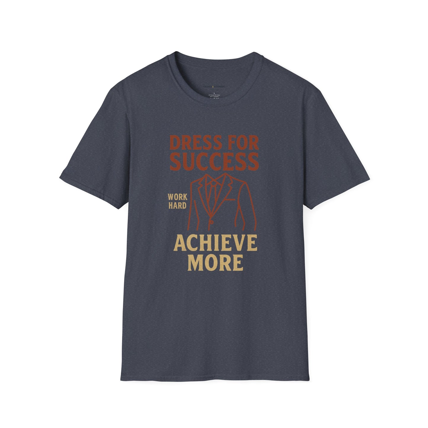 Dress For Success T-Shirt