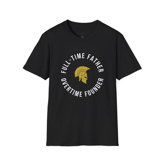 Full-Time Father, Overtime Founder T-Shirt