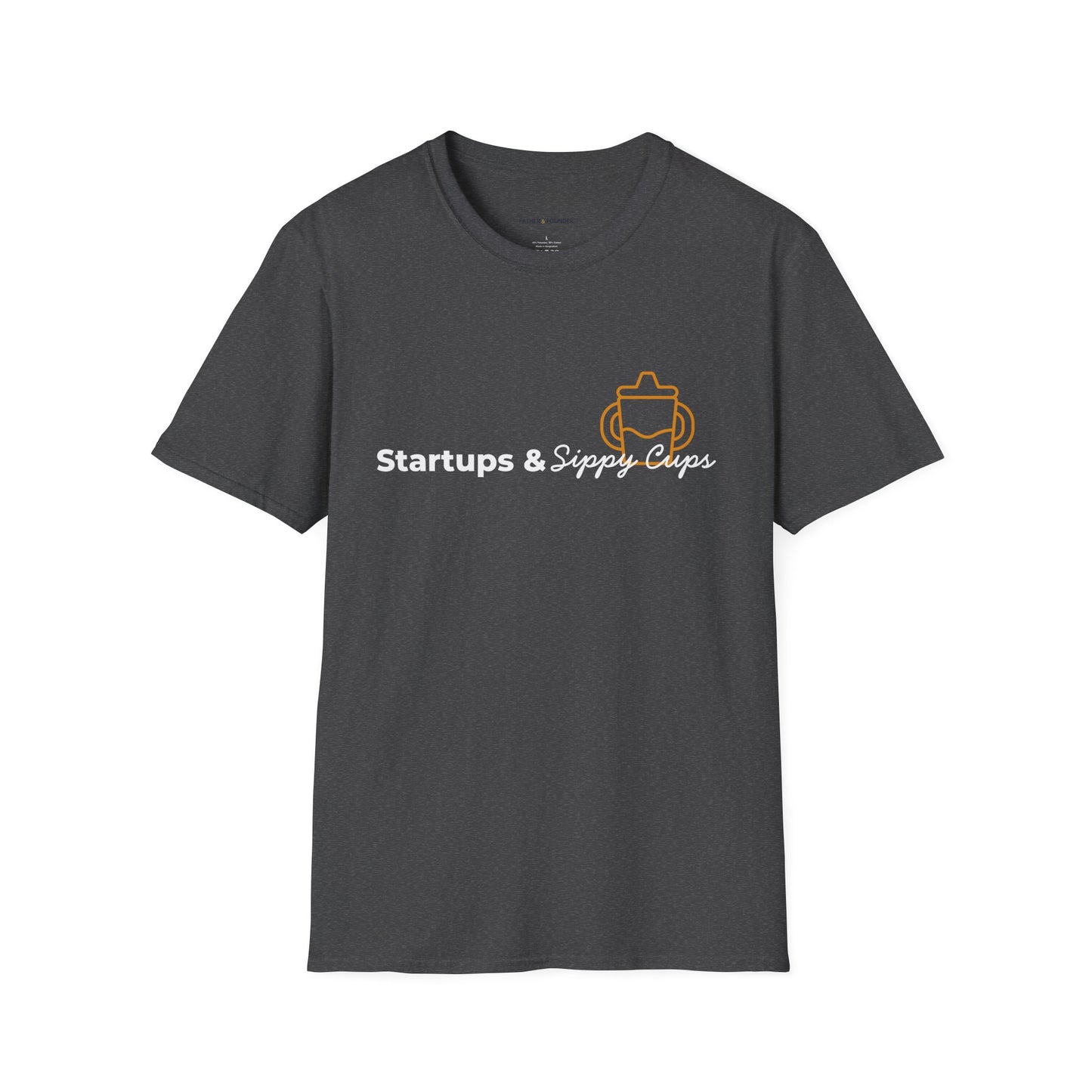 Startups & Sippy Cups T-Shirt