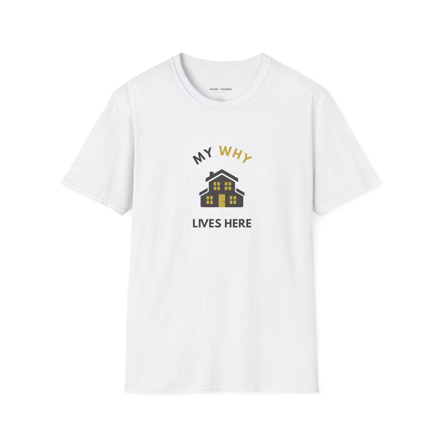My Why Lives Here T-Shirt