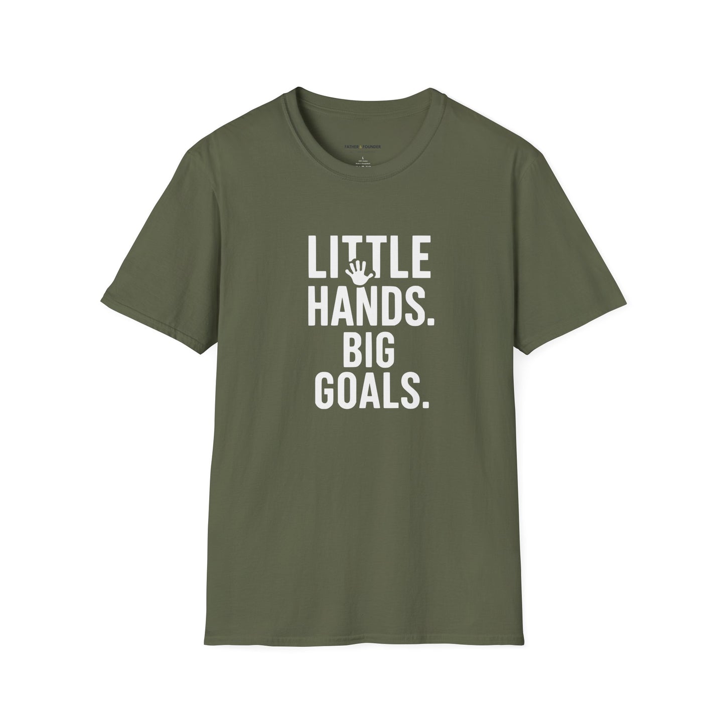 Little Hands Big Goals T-Shirt