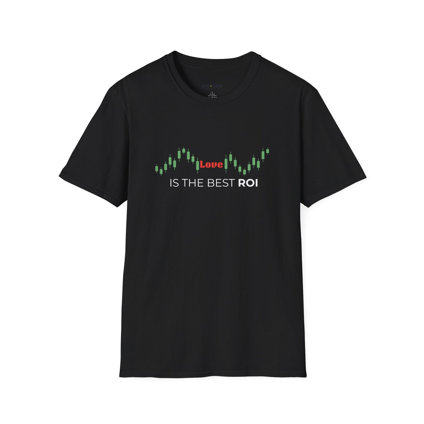Love Is The Best ROI T-Shirt