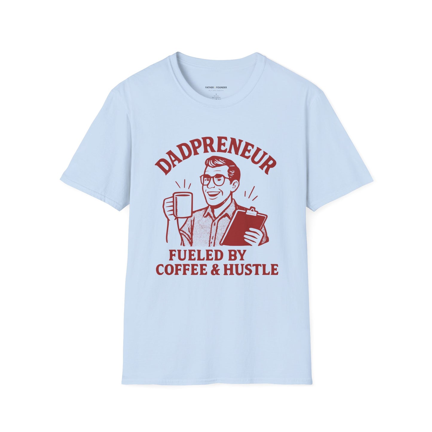 Dadpreneur Hustle T-Shirt