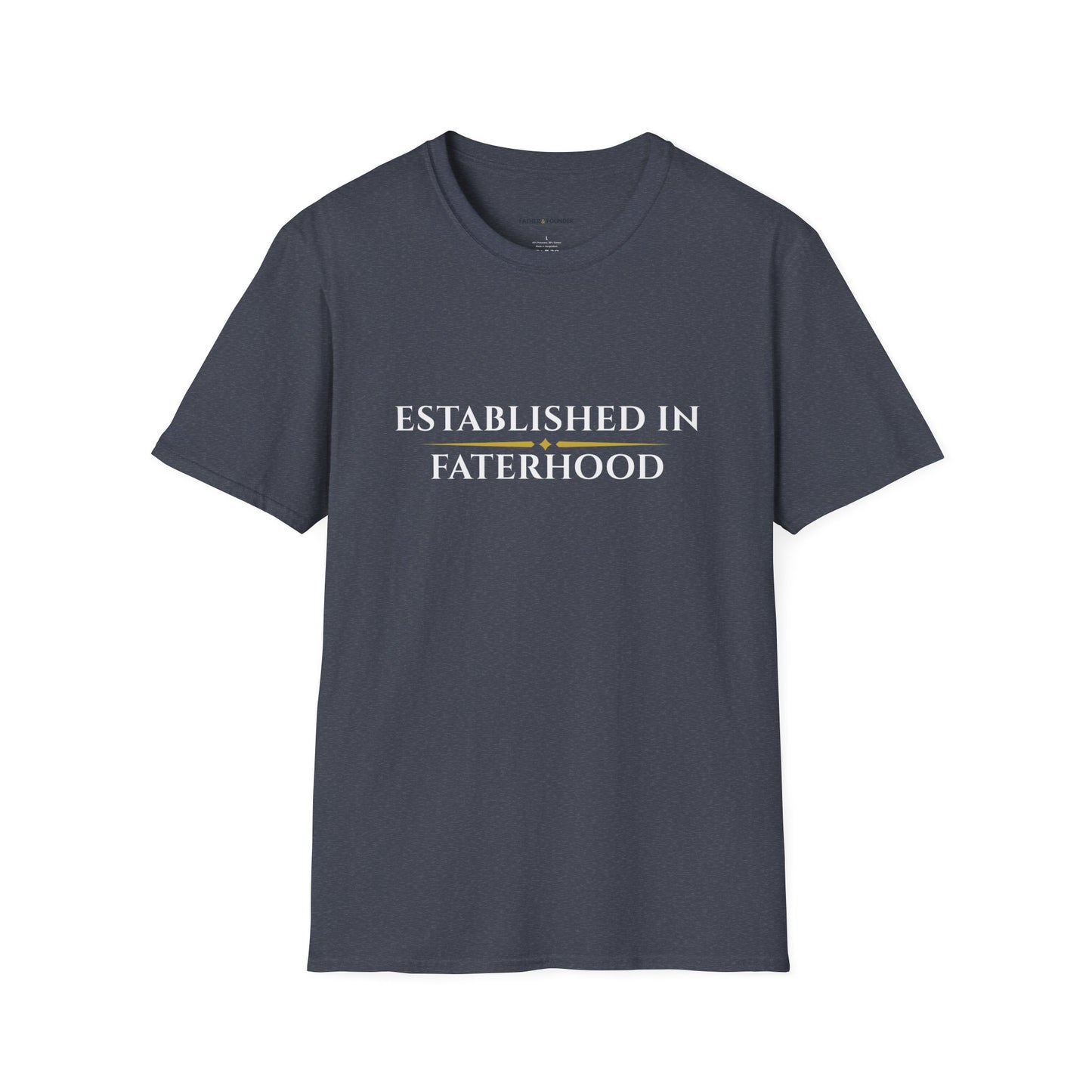 Established in Fatherhood T-Shirt