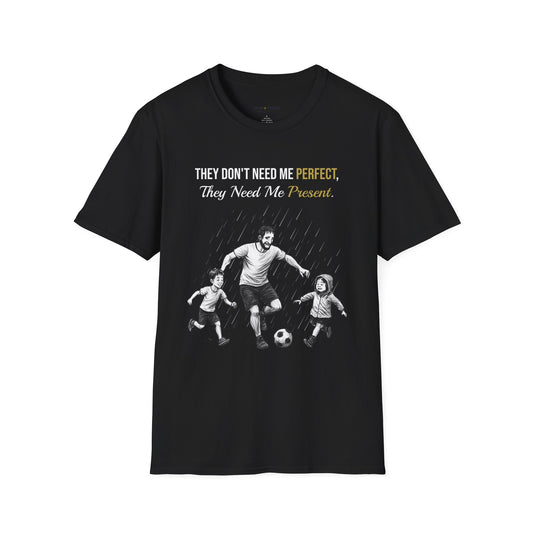 Present Over Perfect T-Shirt