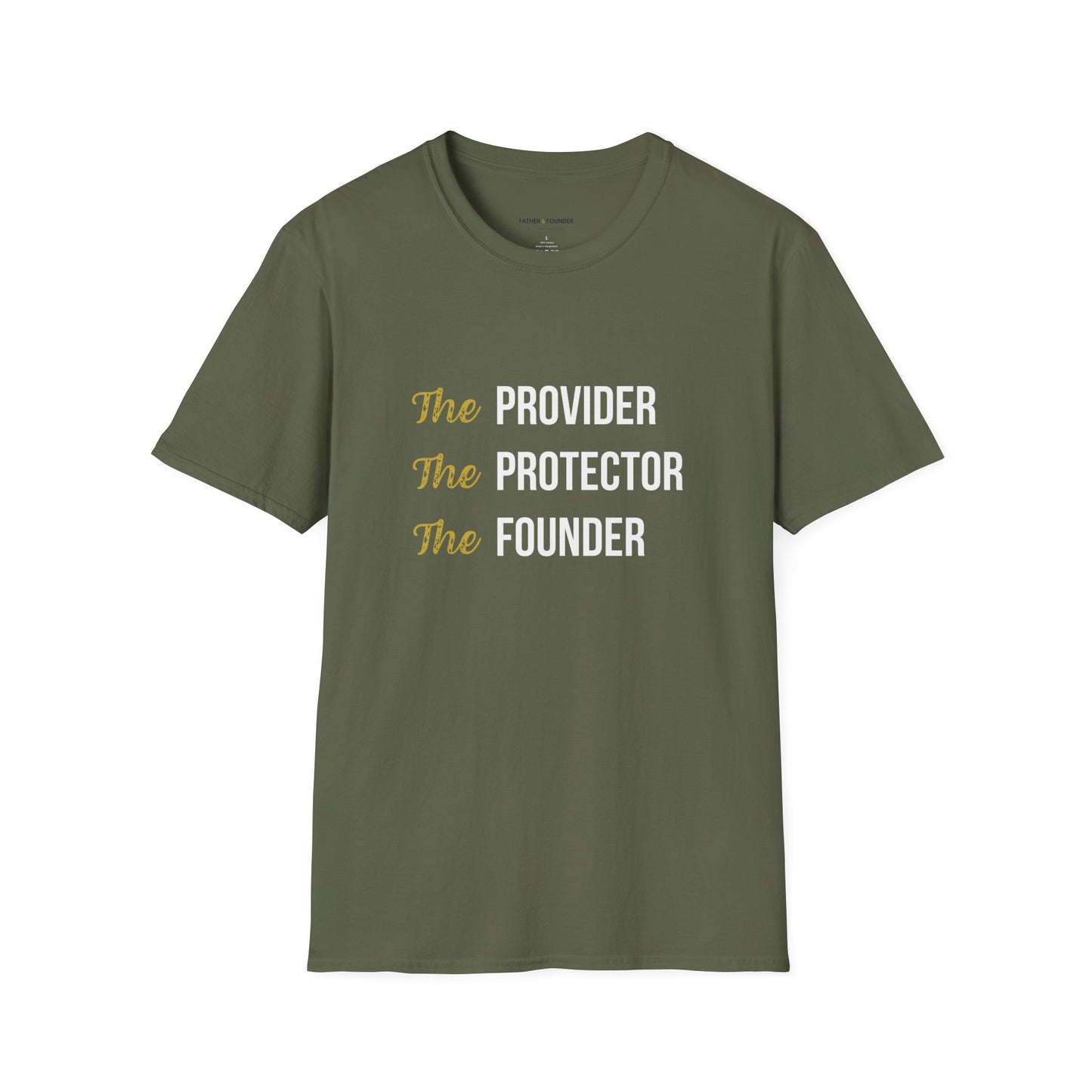 The Provider, The Protector, The Founder T-Shirt